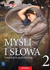 J.Polski GIM 2 Myśli i słowa Podr. w.2016 WSIP
