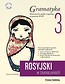 Rosyjski w tłumaczeniach. Gramatyka 3 (B1-B2) + CD