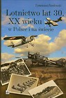 Lotnictwo lat 30 XX wieku w Polsce i na świecie
