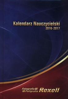 Kalendarz Nauczycielski 2016-2017 REXELL
