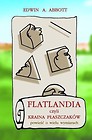 Flatlandia, czyli Kraina Płaszczaków GWO