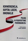 Konwergencja, kapitał ludzki, innowacje: Polska..