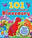 101 rzeczy do odnalezienia. Dinozaury