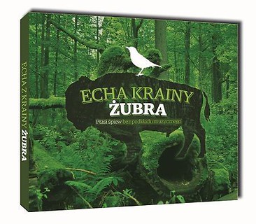 Echa Krainy Żubra CD