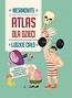 Atlas dla dzieci. Niesamowite ludzkie ciało