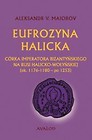 Eufrozyna Halicka. Córka imperatora...