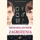 Ideologia Gender. Zagrożenia
