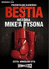 Bestia. Historia Mike'a Tysona audiobook