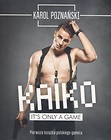 Kaiko. It's only a game