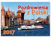 Kalendarz 2017 ścienny - Pozdrowienia z Polski