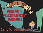 Calvin i Hobbes T.11 Dziki Kot - psychopatyczny...