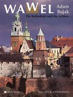 Wawel. Die Kathedrale und das Schloss Biały Kruk