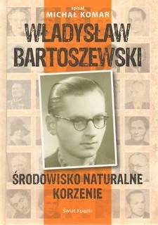 Władysław Bartoszewski. Środowisko naturalne...