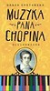Muzyka Pana Chopina - audiobook/słuchowisko