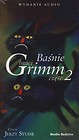 Baśnie braci Grimm cz. 2 - wydanie audio CD