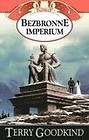 Bezbronne Imperium  - Terry Goodkind