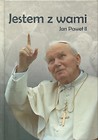 Jestem z Wami. Jan Paweł II TW
