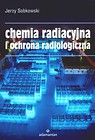 Chemia radiacyjna i ochrona radiologiczna