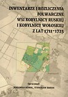 Inwentarze i rozliczenia folwarczne wsi Kobylnicy Ruskiej i Wołoskiej z lat 1711-1723