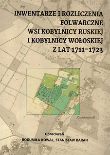 Inwentarze i rozliczenia folwarczne wsi Kobylnicy Ruskiej i Wołoskiej z lat 1711-1723