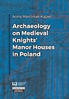 Archaeology on Medieval Knights' Manor Houses...