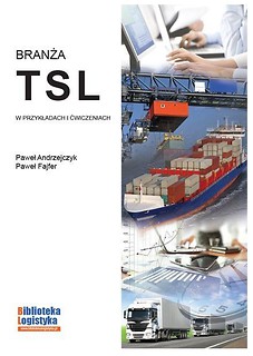 Branża TSL w przykładach i ćwiczeniach