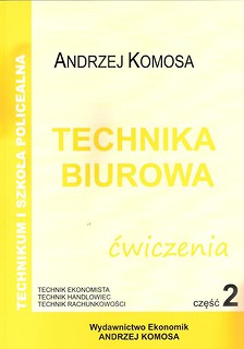Technika biurowa cz.2 ćwiczenia EKONOMIK