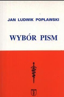 Jan Ludwik Popławski. Wyb&oacute;r pism