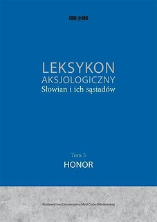 Leksykon aksjologiczny Słowian i ich sąsiad&oacute;w T.5