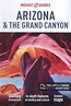 Insight Guides. Arizona &amp; The Grand Canyon