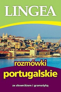 Rozm&oacute;wki portugalskie ze słownikiem i gramatyką