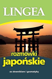 Rozm&oacute;wki japońskie ze słownikiem i gramatyką