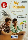 My i historia Historia i społeczeństwo 6 Zeszyt ćwiczeń