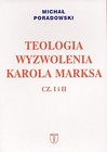 Teologia wyzwolenia Karola Marksa cz. I i II