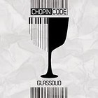 Chopincode GlassDuo CD