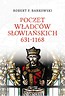 Poczet władc&oacute;w słowiańskich 631-1168