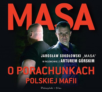 Masa o porachunkach polskiej mafii. Audiobook