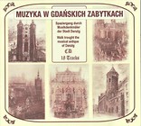Muzyka W Gdańskich Zabytkach. Różni wykonawcy CD