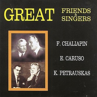 Great Friends &amp; Singers. Chaliapin, Caruso.. CD