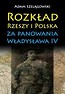 Rozkład Rzeszy i Polska za panowania Władysława IV