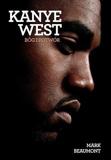 Kanye West. B&oacute;g i potw&oacute;r