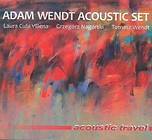 Acoustic travel. Adam Wendt Acoustic Set CD