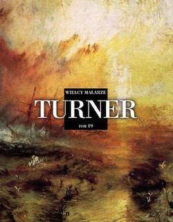 Wielcy malarze T.19 Turner