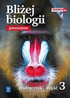 Biologia GIM 3 Bliżej biologii Podr. WSiP