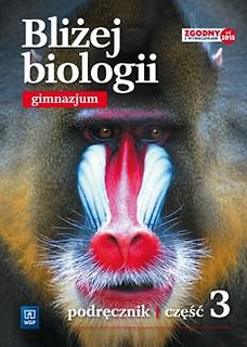 Biologia GIM 3 Bliżej biologii Podr. WSiP