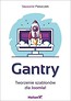 Gantry. Tworzenie szablon&oacute;w dla Joomla