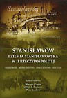 Stanisławów i ziemia stanisławowska w II Rzeczypospolitej