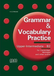 Grammar &amp; Vocabulary Practice Upper-Inter.B2