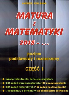 Matura z Matematyki cz.1 2018... Z.P+R Kiełbasa