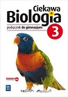Biologia GIM 3 Ciekawa biologia Podr. WSiP